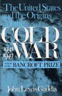 The United States and the Origins of the Cold War, 1941-1947 (Columbia Studies in Contemporary American History)