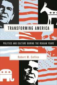 アメリカの変容：レーガン時代の政治と文化<br>Transforming America : Politics and Culture during the Reagan Years