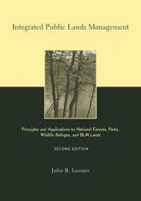 Integrated Public Lands Management : Principles and Applications to National Forests, Parks, Wildlife Refuges, and BLM Lands （2ND）