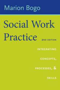 ソーシャルワークの実践<br>Social Work Practice : Concepts, Processes, and Interviewing