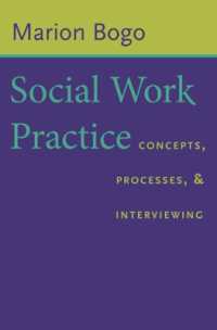 ソーシャルワークの実践<br>Social Work Practice : Concepts, Processes, and Interviewing
