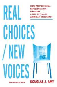Real Choices / New Voices : How Proportional Representation Elections Could Revitalize American Democracy （2ND）
