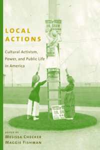 Local Actions : Cultural Activism, Power, and Public Life in America