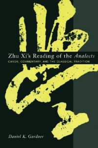 Zhu Xi's Reading of the Analects : Canon, Commentary, and the Classical Tradition