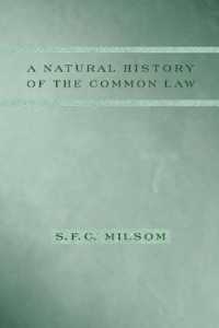 Ｓ．Ｆ．Ｃ．ミルソム著／コモンローの自然史<br>A Natural History of the Common Law