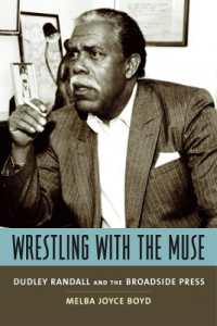 Wrestling with the Muse : Dudley Randall and the Broadside Press