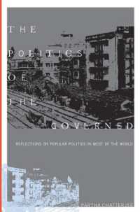 民衆政治の発生条件：グローバルな考察<br>The Politics of the Governed : Reflections on Popular Politics in Most of the World (Leonard Hastings Schoff Lectures)