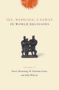 世界宗教における性・結婚・家族<br>Sex, Marriage, and Family in World Religions -- Hardback