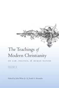 近代キリスト教の法・政治・人間性についての教説（全２巻）第２巻<br>The Teachings of Modern Christianity on Law, Politics, and Human Nature : Volume Two