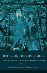 喜劇態の歴史：中世の共同体と人格<br>History in the Comic Mode : Medieval Communities and the Matter of Person