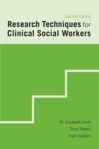 臨床ソーシャルワーク：調査技法（第２版）<br>Research Techniques for Clinical Social Workers （2ND）