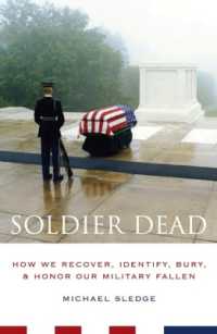 米軍殉職兵士追悼作法<br>Soldier Dead : How We Recover, Identify, Bury, and Honor Our Military Fallen