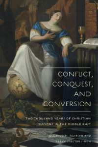 中東におけるキリスト教布教二千年史<br>Conflict, Conquest, and Conversion : Two Thousand Years of Christian Missions in the Middle East