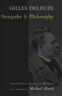 Nietzsche and Philosophy (Columbia Classics in Philosophy) （Columbia Classics）