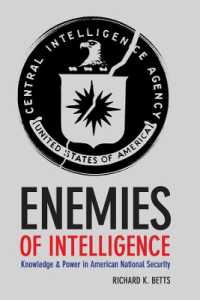Enemies of Intelligence : Knowledge and Power in American National Security