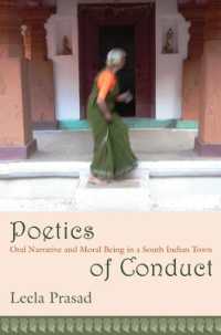 Poetics of Conduct : Oral Narrative and Moral Being in a South Indian Town