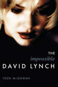 ありえないディヴィッド・リンチ<br>The Impossible David Lynch (Film and Culture Series)