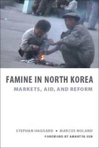 北朝鮮の飢餓：市場、援助と改革（序文：アマルティア・セン）<br>Famine in North Korea : Markets, Aid, and Reform