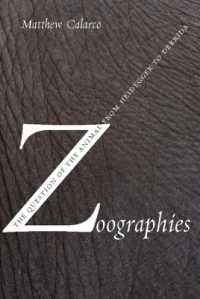 動物の哲学：ハイデガーからデリダまで<br>Zoographies : The Question of the Animal from Heidegger to Derrida