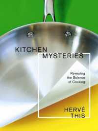 Kitchen Mysteries : Revealing the Science of Cooking (Arts and Traditions of the Table: Perspectives on Culinary History)