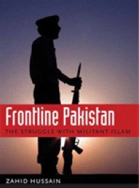 Frontline Pakistan : The Struggle with Militant Islam