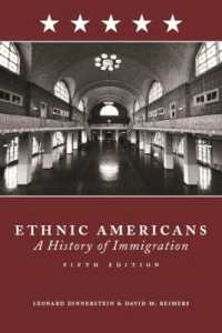 アメリカ移民史（第５版）<br>Ethnic Americans : A History of Immigration （5TH）