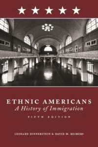 アメリカ移民史（第５版）<br>Ethnic Americans : A History of Immigration （5TH）