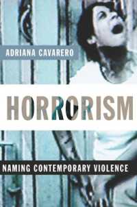 Horrorism : Naming Contemporary Violence (New Directions in Critical Theory)