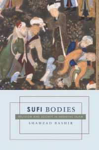 Sufi Bodies : Religion and Society in Medieval Islam