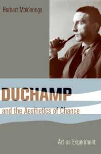 デュシャンと偶然の美学<br>Duchamp and the Aesthetics of Chance : Art as Experiment (Columbia Themes in Philosophy, Social Criticism, and the Arts)