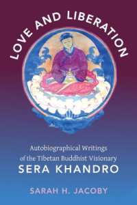Love and Liberation : Autobiographical Writings of the Tibetan Buddhist Visionary Sera Khandro