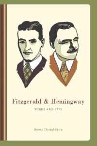 フィッツジェラルドとヘミングウェイ：労働と日々<br>Fitzgerald and Hemingway : Works and Days