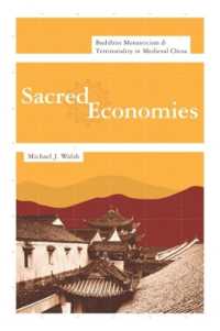 Sacred Economies : Buddhist Monasticism and Territoriality in Medieval China (The Sheng Yen Series in Chinese Buddhist Studies)