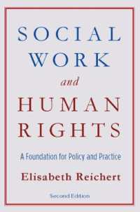 ソーシャル・ワークと人権：政策と実践の基礎（第２版）<br>Social Work and Human Rights : A Foundation for Policy and Practice （2ND）