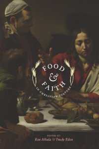 キリスト教における食と信仰<br>Food and Faith in Christian Culture (Arts and Traditions of the Table: Perspectives on Culinary History)