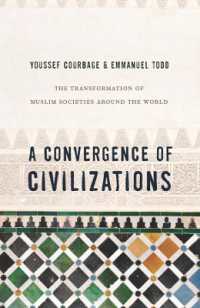 『文明の接近―「イスラームｖｓ西洋」の虚構』（英訳）<br>A Convergence of Civilizations : The Transformation of Muslim Societies around the World
