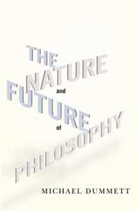 Ｍ．ダメット著／哲学の性質とその未来<br>The Nature and Future of Philosophy (Columbia Themes in Philosophy)