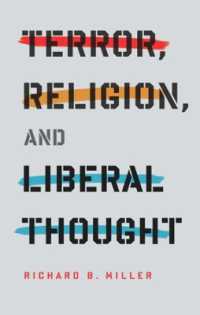 テロル、宗教とリベラリズム<br>Terror, Religion, and Liberal Thought (Columbia Series on Religion and Politics)