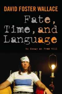 Fate, Time, and Language : An Essay on Free Will