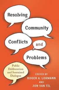 コミュニティの問題解決のための公共的討議<br>Resolving Community Conflicts and Problems : Public Deliberation and Sustained Dialogue