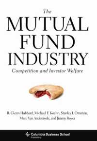 ミューチュアル・ファンドの規制史<br>The Mutual Fund Industry : Competition and Investor Welfare