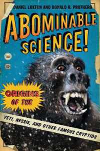 Abominable Science! : Origins of the Yeti, Nessie, and Other Famous Cryptids