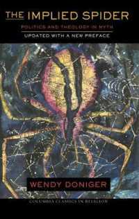 The Implied Spider : Politics and Theology in Myth (American Lectures on the History of Religions)