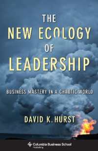 リーダーシップの新たなエコロジー<br>The New Ecology of Leadership : Business Mastery in a Chaotic World