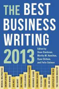 ビジネス最優秀記事選集：2013年<br>The Best Business Writing 2013 (Columbia Journalism Review Books)