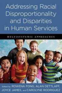 Addressing Racial Disproportionality and Disparities in Human Services : Multisystemic Approaches