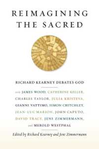 リチャード・カーニーと当代一流の知識人たち（テイラー、クリステヴァ、ヴァッティモ、クリッチリ、マリオンほか）が神を論じる<br>Reimagining the Sacred : Richard Kearney Debates God with James Wood, Catherine Keller, Charles Taylor, Julia Kristeva, Gianni Vattimo, Simon Critchley, Jean-Luc Marion, John Caputo, David Tracy, Jens Zimmermann, and Merold Westphal (Insurrections: C