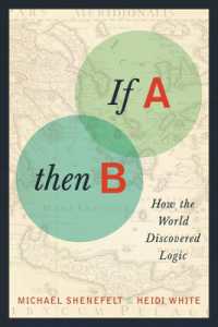 論理の発見と学問の形成<br>If A, Then B : How the World Discovered Logic