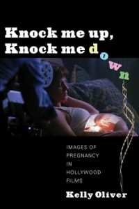 ハリウッド映画に見る妊娠のイメージ<br>Knock Me Up, Knock Me Down : Images of Pregnancy in Hollywood Films