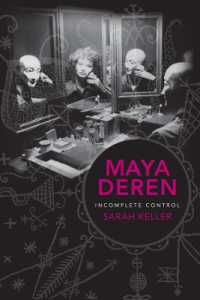Maya Deren : Incomplete Control (Film and Culture Series)